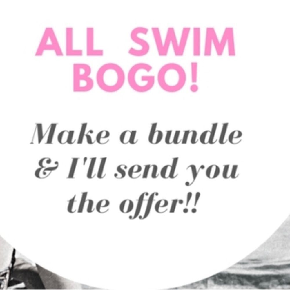 BOGO on swim, shorts and summer dresses. Make a bundle I’ll offer 50% off